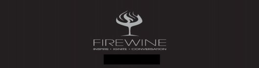 FIREWINE INSPIRE · IGNITE · CONVERSATION