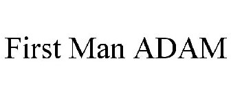 FIRST MAN ADAM