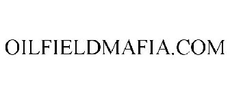 OILFIELDMAFIA.COM