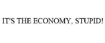 IT'S THE ECONOMY, STUPID!