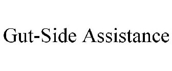 GUT-SIDE ASSISTANCE