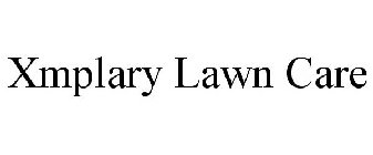 XMPLARY LAWN CARE