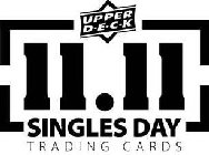 UPPER D·E·C·K 11.11 SINGLES DAY TRADING CARDS