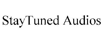 STAYTUNED AUDIOS