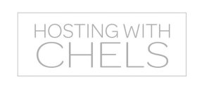 HOSTING WITH CHELS