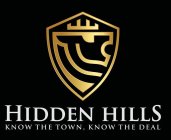 HIDDEN HILLS KNOW THE TOWN, KNOW THE DEAL