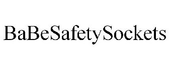 BABESAFETYSOCKETS