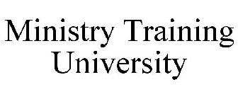 MINISTRY TRAINING UNIVERSITY