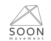SOON MOVEMENT