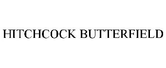HITCHCOCK BUTTERFIELD