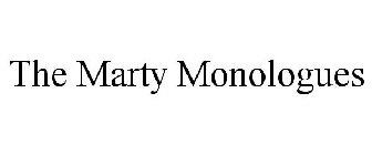 THE MARTY MONOLOGUES