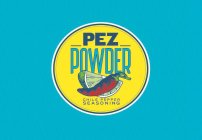 PEZ POWDER