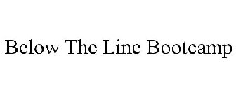 BELOW THE LINE BOOTCAMP