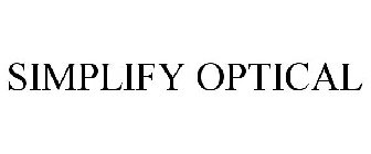 SIMPLIFY OPTICAL