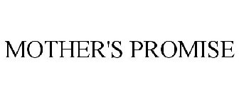 MOTHER'S PROMISE