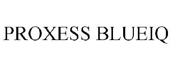 PROXESS BLUEIQ
