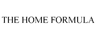 THE HOME FORMULA