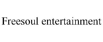 FREESOUL ENTERTAINMENT