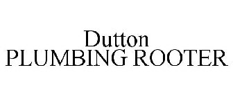 DUTTON PLUMBING ROOTER