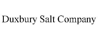 DUXBURY SALT COMPANY
