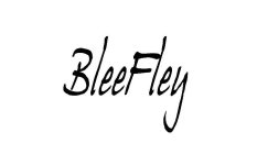 BLEEFLEY