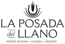 LA POSADA DEL LLANO HORSE RACING · CASINO · RESORT