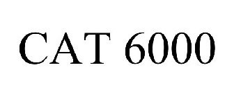CAT 6000