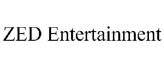 ZED ENTERTAINMENT