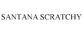 SANTANA SCRATCHY