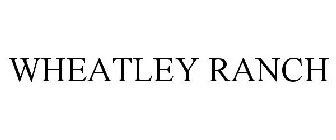 WHEATLEY RANCH