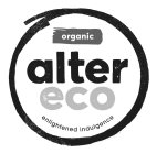 ORGANIC ALTER ECO ENLIGHTENED INDULGENCE