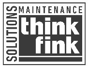 SOLUTIONS MAINTENANCE THINK FINK