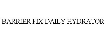 BARRIER FIX DAILY HYDRATOR