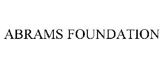 ABRAMS FOUNDATION