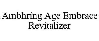 AMBHRING AGE EMBRACE REVITALIZER