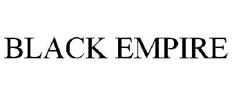 BLACK EMPIRE