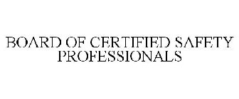 BOARD OF CERTIFIED SAFETY PROFESSIONALS