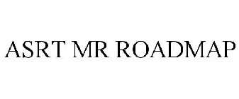 ASRT MR ROADMAP