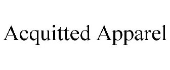 ACQUITTED APPAREL