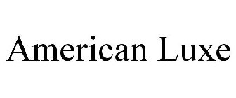 AMERICAN LUXE