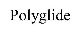 POLYGLIDE