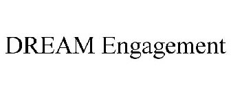 DREAM ENGAGEMENT