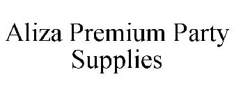 ALIZA PREMIUM PARTY SUPPLIES