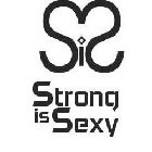 SIS STRONG IS SEXY