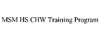 MSM HS CHW TRAINING PROGRAM