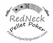 RED NECK PELLET POKER REDNECKPELLETPOKER.COM