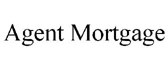 AGENT MORTGAGE