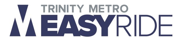 TRINITY METRO EASYRIDE