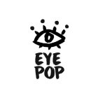 EYE POP