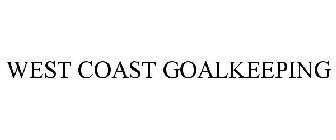 WEST COAST GOALKEEPING